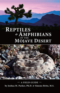 Joshua M. Parker, Ph.D & Simone Brito, M.S. Reptiles & Amphibians of the Mojave Desert: A Field Guide. Snell Press, 2013.